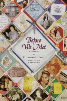 Hardcover Before We Met: A Memoir Book