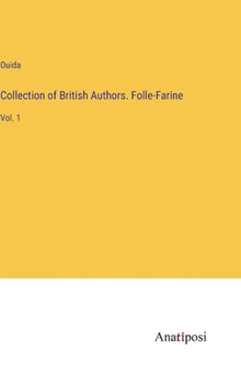 Hardcover Collection of British Authors. Folle-Farine: Vol. 1 Book