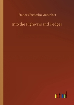 Paperback Into the Highways and Hedges Book
