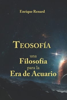 Paperback Teosofía. Una filosofía para la era de Acuario [Spanish] Book