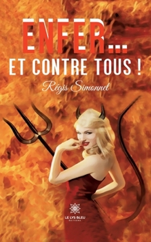 Paperback Enfer... et contre tous ! [French] Book