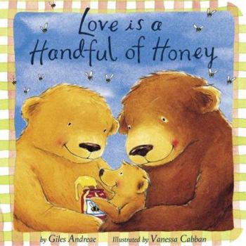 Board book Love Is a Handful of Honey Book