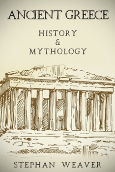Paperback Ancient Greece: History & Mythology Book