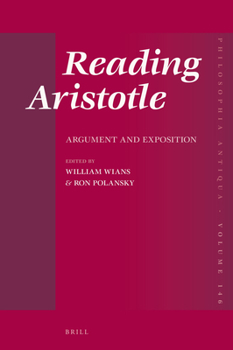 Hardcover Reading Aristotle: Argument and Exposition Book