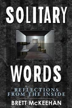 Paperback Solitary Words: Reflections From Inside Book