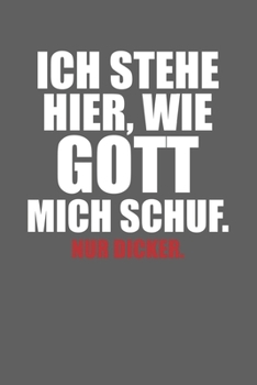 Ich stehe hier, wie Gott mich schuf. Nur dicker.: Januar 2020 bis Dezember 2020 - Wochen- und Monatsplaner, Terminplaner, Kalender, Kontaktliste, ... Habit Tracker uvm. (German Edition)