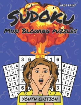 Paperback Sudoku Mind Blowing Puzzles: Youth Edition Book