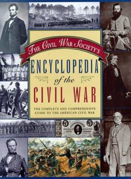 Hardcover Civil War Society's Encyclopedia of the American Civil War Book