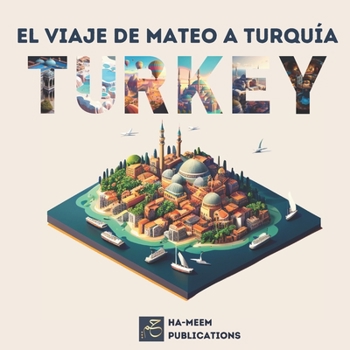 Paperback El viaje de Mateo a Turquía: Un poema para niños [Spanish] Book