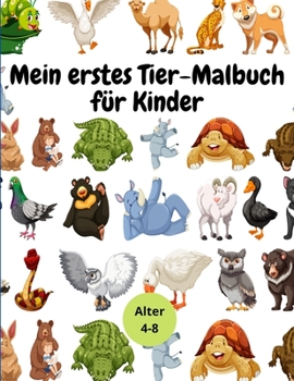 Mein Erstes Tier-Malbuch F�r Kinder: Spa� Fakten Tier F�rbung Buch F�r Kinder Alter 4-8