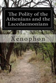 Paperback The Polity of the Athenians and the Lacedaemonians Book