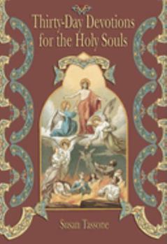 Paperback Thirty-Day Devotions for the Holy Souls Book