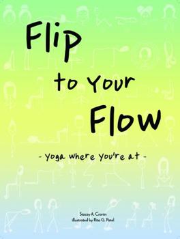 Spiral-bound "Flip to Your Flow: Yoga Where You're At" Book