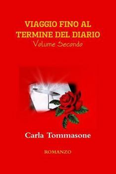 Paperback VIAGGIO FINO AL TERMINE DEL DIARIO Volume Secondo [Italian] Book