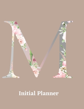 Initial Planner: Letter M Calendar and To Do List Tracker 8.5 x 11 90 pages