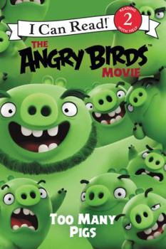 Paperback The Angry Birds Movie: Too Many Pigs Book