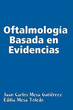 Hardcover Oftalmologia Basada En Evidencias [Spanish] Book