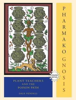 Paperback Pharmako/Gnosis, Revised and Updated: Plant Teachers and the Poison Path Book