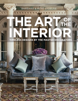 Hardcover The Art of the Interior: Timeless Designs by the Master Decorators Book