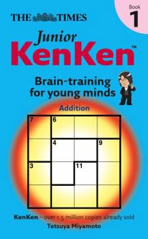 Paperback The Times: Junior Kenken: Bk: Brain Training for Young Minds Book