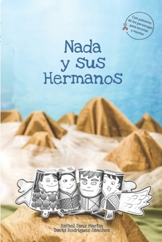 Paperback Nada y sus hermanos [Spanish] Book