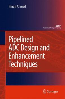 Hardcover Pipelined Adc Design and Enhancement Techniques Book