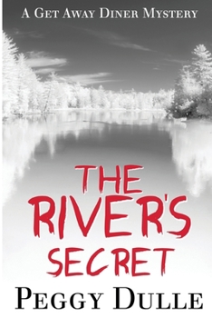 Paperback The River's Secret: A Get Away Diner Mystery Book