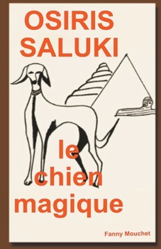 Paperback Osiris Saluki, le Chien Magique [French] Book