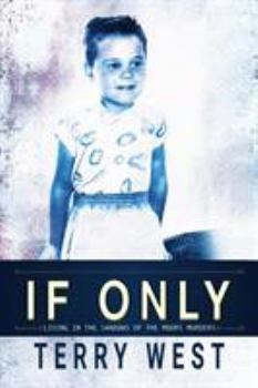 Paperback If Only: Living in the shadows of the Moors Murders Book