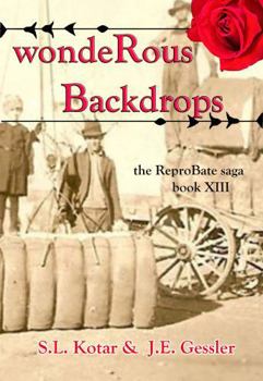 Hardcover wondeRous Backdrops: the ReproBate saga Book XIII Book