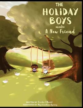 Paperback The Holiday Boys Make a New Friend Book