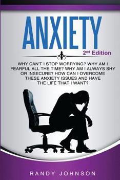 Paperback Anxiety: Why Can't I Stop Worrying? Book