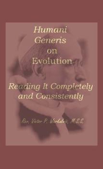 Paperback Humani Generis on Evolution: Reading It Completely and Consistently Book