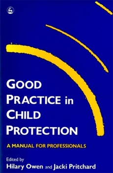 Paperback Good Practice in Child Protection Book