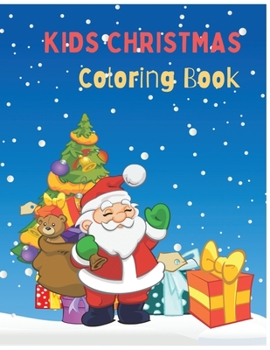 Paperback Kids Christmas Coloring Book: for Ages 4-8: Easy and Stress Relieving Book