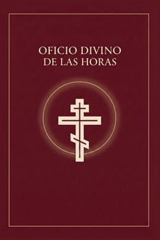 Paperback Oficio Divino de las Horas: Oraciones Diarias Para Cada Momento Del Día [Spanish] Book