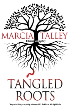 Tangled Roots - Book #17 of the Hannah Ives Mystery