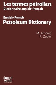 Paperback Les Termes Pétroliers: Dictionnaire Anglais-Français. English-French Petroleum Dictionary Book
