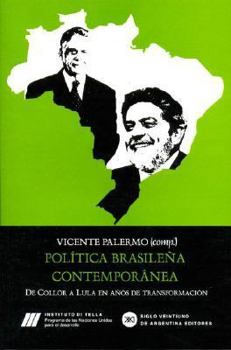 Paperback Política brasileña contemporánea: De Collor a Lula en años de transformación (Spanish Edition) [Spanish] Book