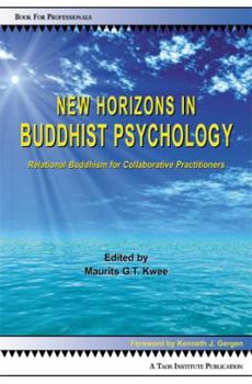 Paperback New Horizons in Buddhist Psychology: Relational Buddhism for Collaborative Practitioners Book
