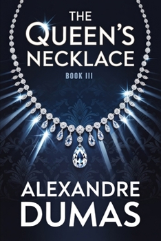 Paperback The Queen's Necklace - Book 3: A New Translation Book