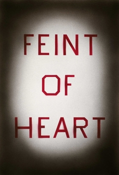 Feint of Heart: Art Writings: 1982–2002