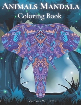 Paperback Animals Mandala Coloring Book: Animals Doodle and Mandala Patterns Coloring Book with Cute Animal Book
