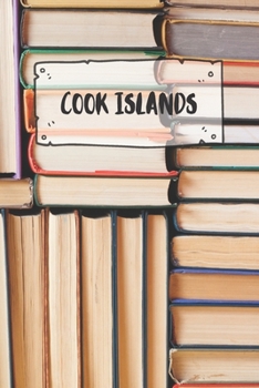 Paperback Cook Islands: Ruled Travel Diary Notebook or Journey Journal - Lined Trip Pocketbook for Men and Women with Lines Book