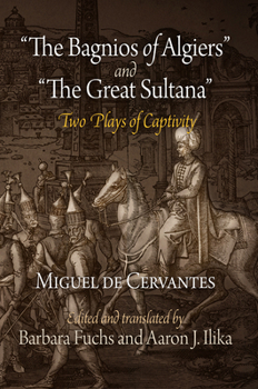 Paperback The Bagnios of Algiers and the Great Sultana: Two Plays of Captivity Book