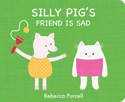 Board book Silly Pig's Friend Is Sad Book