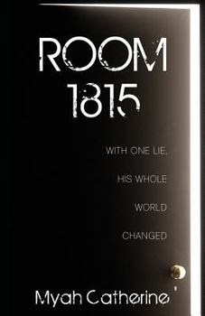 Paperback Room 1815: With One Lie, His Whole World Changed Book