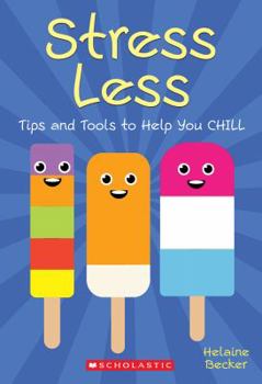 Paperback Stress Less: Tips and Tools to Help You Chill Book