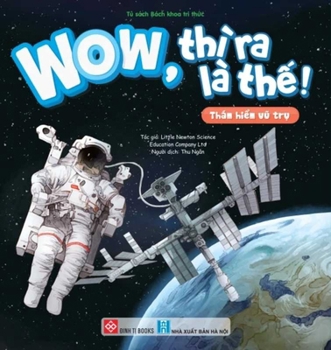 Paperback Wow, So That's It! - Space Exploration [Vietnamese] Book