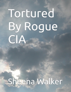 Paperback Tortured By Rogue CIA Book